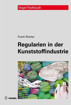 Regularien in der Kunststoffindustrie (eBook, PDF) - Richter, Frank