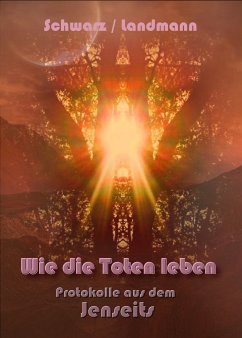 Wie die Toten leben (eBook, ePUB) - Schwarz, Rudolf; Landmann, Ph.