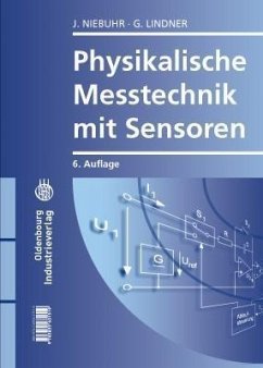 Physikalische Messtechnik mit Sensoren (eBook, PDF) - Niebuhr, Johannes; Lindner, Gerhard