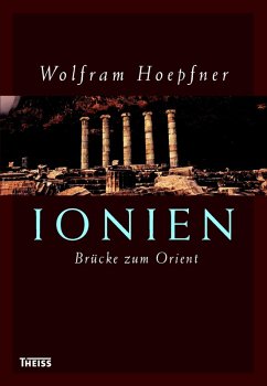 Ionien - Brücke zum Orient (eBook, ePUB) - Hoepfner, Wolfram