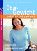 Übergewicht - endlich gesund abnehmen (eBook, PDF)