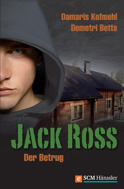 Jack Ross - Der Betrug (eBook, ePUB) - Kofmehl, Damaris; Betts, Demetri