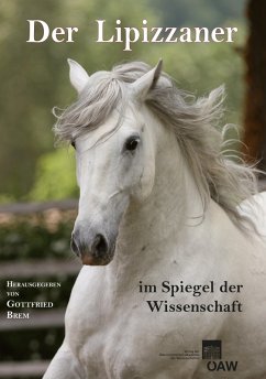 Der Lipizzaner im Spiegel der Wissenschaft (eBook, PDF) - Brem, Gottfried