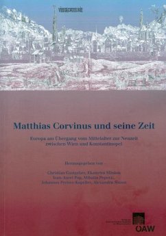 Matthias Corvinus und seine Zeit (eBook, PDF)