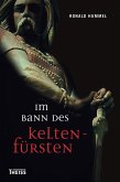 Im Bann des Keltenfürsten (eBook, ePUB) Im Bann des Keltenfürsten (eBook, ePUB)