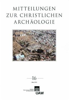Mitteilungen zur Christlichen Archäologie / Mitteilungen zur Christlichen Archäologie Band 16 (eBook, PDF)