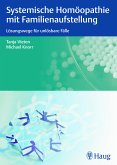 Systemische Homöopathie mit Familienaufstellung (eBook, PDF)