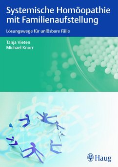 Systemische Homöopathie mit Familienaufstellung (eBook, PDF) - Knorr, Michael; Vieten, Tanja