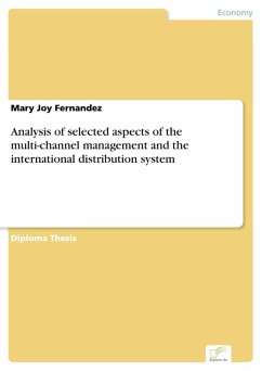 Analysis of selected aspects of the multi-channel management and the international distribution system (eBook, PDF) - Fernandez, Mary Joy