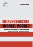 Meinungsmacher Michael Moore? (eBook, PDF)
