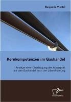 Kernkompetenzen im Gashandel (eBook, PDF) - Viertel, Benjamin