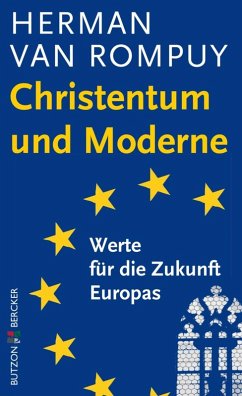 Christentum und Moderne (eBook, ePUB) - Rompuy, Herman