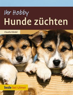 Hunde züchten (eBook, PDF) - Händel, Claudia