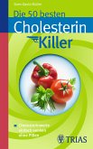 Die 50 besten Cholesterinkiller (eBook, PDF)