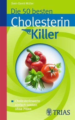 Die 50 besten Cholesterinkiller (eBook, PDF) - Müller, Sven-David