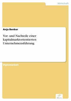 Vor- und Nachteile einer kapitalmarktorientierten Unternehmensführung (eBook, PDF) - Benker, Anja