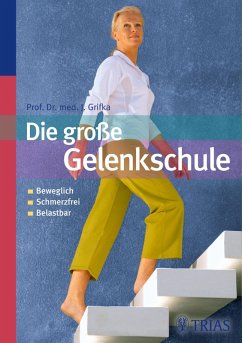 Die große Gelenkschule (eBook, ePUB) - Grifka, Joachim