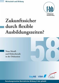 Zukunftssicher durch flexible Ausbildungszeiten? (eBook, PDF) - Loebe, Herbert; Severing, Eckart