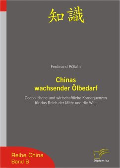 Chinas wachsender Ölbedarf (eBook, PDF) - Pöllath, Ferdinand