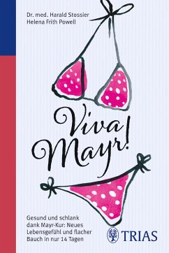 Viva Mayr! (eBook, ePUB) - Stossier, Harald; Frith Powell, Helena