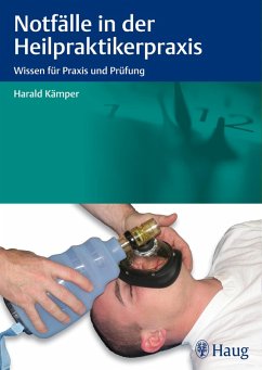 Notfälle in der Heilpraktikerpraxis (eBook, ePUB) - Kämper, Harald