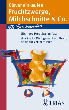 Clever einkaufen Fruchtzwerge, Milchschnitte & Co. (eBook, ePUB) - Hofele, Karin