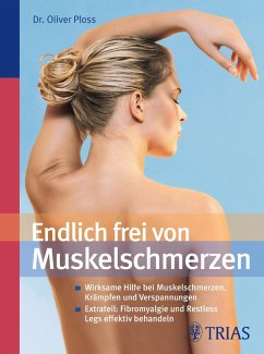 Endlich frei von Muskelschmerzen (eBook, ePUB) - Ploss, Oliver