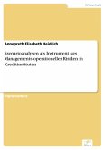 Szenarioanalysen als Instrument des Managements operationeller Risiken in Kreditinstituten (eBook, PDF)