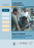 Handlungshilfen für Bildungsberater: Wege in den Betrieb (eBook, PDF)