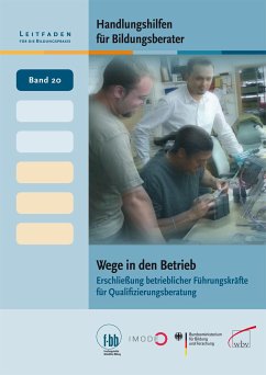 Handlungshilfen für Bildungsberater: Wege in den Betrieb (eBook, PDF)