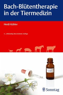 Bach-Blütentherapie in der Tiermedizin (eBook, PDF) - Kübler, Heidi