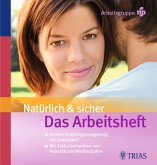 Natürlich und sicher Das Arbeitsheft (eBook, PDF)