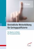 Betriebliche Weiterbildung für Geringqualifizierte (eBook, PDF)