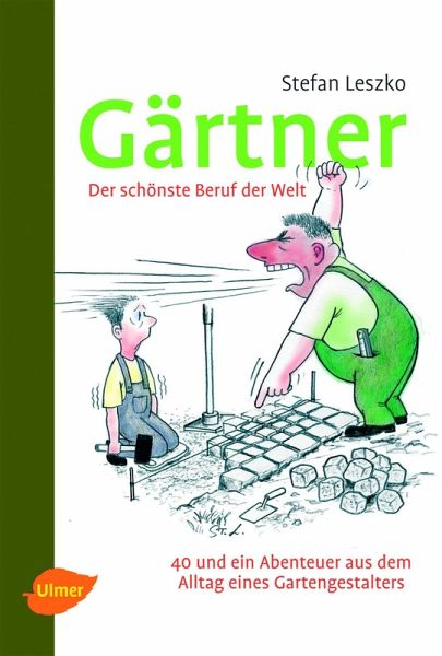 Gärtner - Der schönste Beruf der Welt (eBook, PDF) Gärtner - Der schönste Beruf der Welt (eBook, PDF)