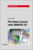 PLC Basic Course with SIMATIC S7 (eBook, PDF)