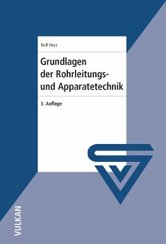 Grundlagen der Rohrleitungs- und Apparatetechnik (eBook, PDF) - Herz, Rolf