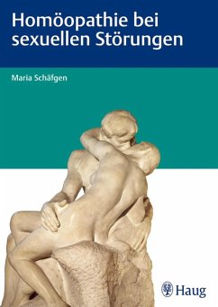 Homöopathie bei sexuellen Störungen (eBook, PDF) - Schäfgen, Maria