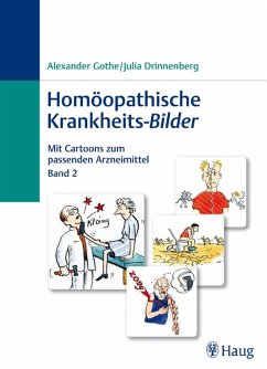 Homöopathische Krankheits-Bilder (eBook, PDF) - Gothe, Alexander; Drinnenberg, Julia