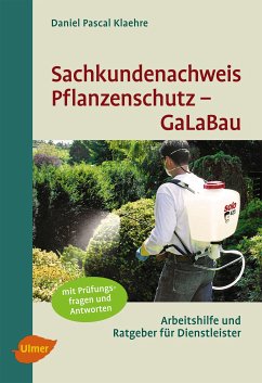 Sachkundenachweis Pflanzenschutz GaLaBau (eBook, PDF) - Klaehre, Daniel Pascal