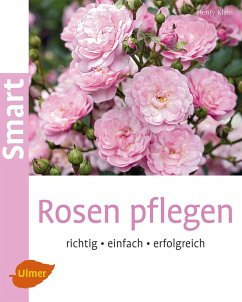 Rosen pflegen (eBook, ePUB) - Klein, Henry