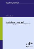 Private Rente - aber wie? (eBook, PDF)