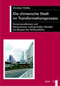 Die chinesische Stadt im Transformationsprozess (eBook, PDF) - Wuttke, Christian