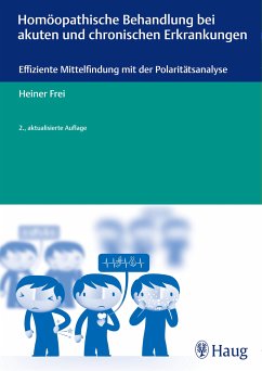 Homöopathische Behandlung bei akuten und chronischen Erkrankungen (eBook, ePUB) - Frei, Heiner