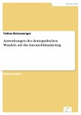 Auswirkungen des demografischen Wandels auf das Automobilmarketing (eBook, PDF)