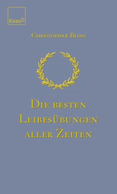 Die besten Leibesübungen aller Zeiten (eBook, ePUB) - Bloss, Christopher