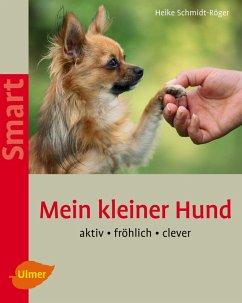 Mein kleiner Hund (eBook, PDF) - Schmidt-Röger, Heike
