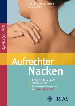 Aufrechter Nacken (eBook, ePUB) - Larsen, Christian; Miescher, Bea