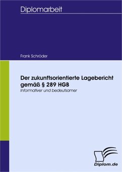 Der zukunftsorientierte Lagebericht gemäß § 289 HGB (eBook, PDF) - Schröder, Frank