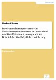 Insolvenzsicherungssysteme von Versicherungsunternehmen in Deutschland und Großbritannien im Vergleich am Beispiel der Kfz-Haftpflichtversicherung (eBook, PDF)