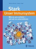 Stark - unser Immunsystem (eBook, PDF)